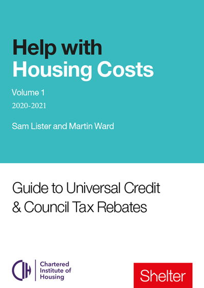 Cover for Martin Ward · Help With Housing Costs: Volume 1: Guide to Universal Credit &amp; Council Tax Rebates, 2020-21 (Paperback Book) (2020)