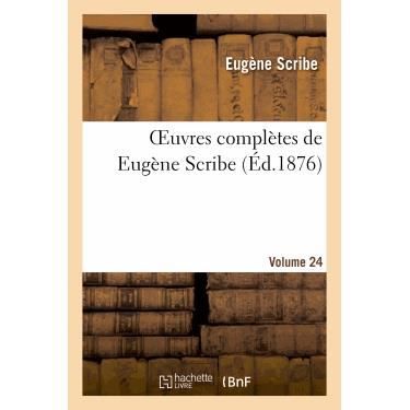 Cover for Scribe-e · Oeuvres Completes De Eugene Scribe. Ser. 2.volume 24 (Paperback Book) (2022)