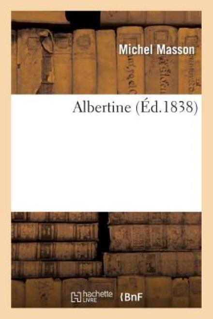 Cover for Masson-m · Albertine (Paperback Book) [French edition] (2013)