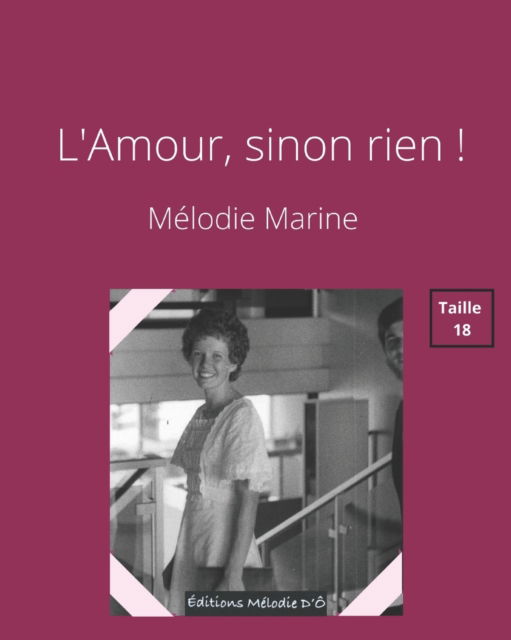 Cover for Melodie Marine · L'Amour, sinon rien ! (Paperback Book) (2021)