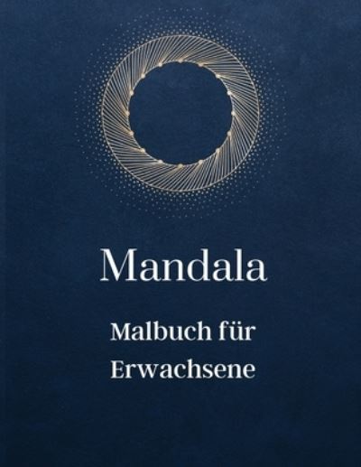 Cover for Pippa Philson · Mandala - Malbuch fur Erwachsene (Paperback Book) (2021)