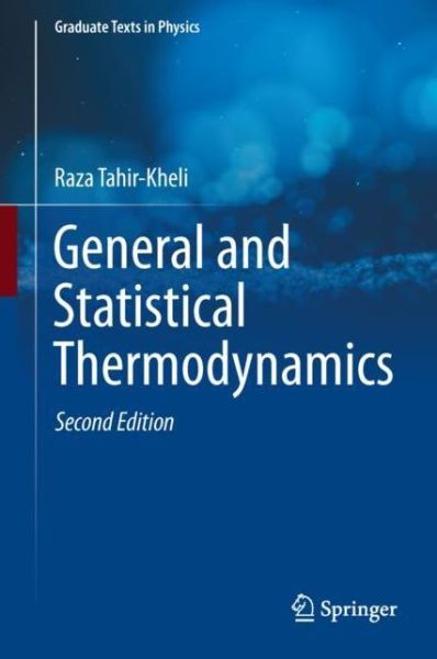 Cover for Raza Tahir-Kheli · General and Statistical Thermodynamics - Graduate Texts in Physics (Paperback Book) [2nd ed. 2020 edition] (2022)