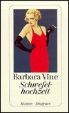 Cover for Barbara Vine · Schwefelhochzeit (Paperback Book) (2015)