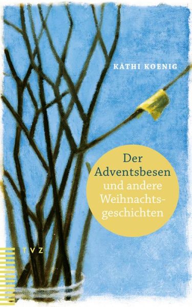 Cover for Koenig · Der Adventsbesen und andere Weih (Book) (2017)