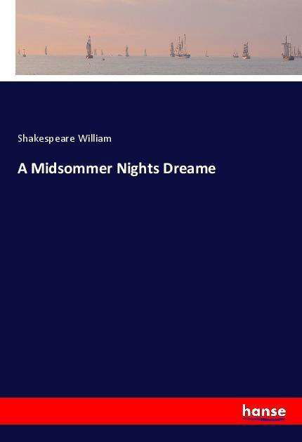 Cover for William · A Midsommer Nights Dreame (Bok)
