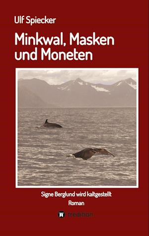 Cover for Ulf Spiecker · Minkwal, Masken und Moneten (Book) (2022)