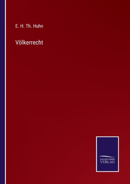Cover for E H Th Huhn · Voelkerrecht (Pocketbok) (2022)