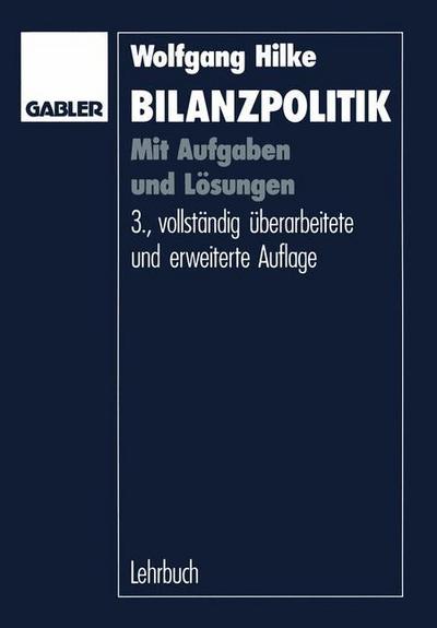 Cover for Wolfgang Hilke · Bilanzpolitik (Paperback Book) [3. Aufl. 1991 edition] (1991)