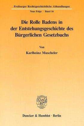 Cover for Muscheler · Die Rolle Badens in der Entst (Book) (1993)