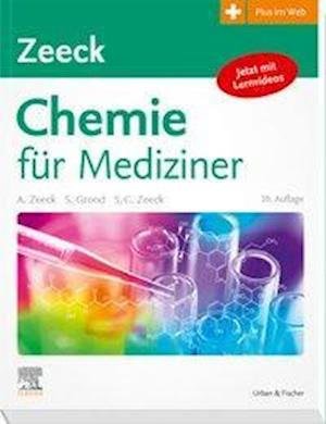 Chemie für Mediziner - Zeeck - Bücher -  - 9783437424021 - 