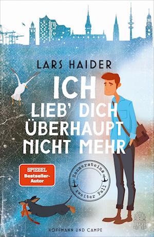 Cover for Lars Haider · Ich lieb' dich überhaupt nicht mehr (Book) (2024)