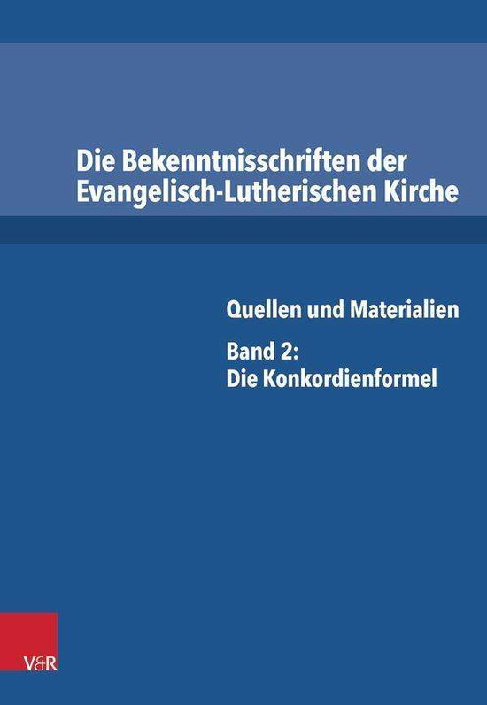 Cover for Irene Dingel · Die Bekenntnisschriften Der Evangelisch-lutherischen Kirche: Quellen Und Materialien. Band 2: Die Konkordienformel (Hardcover Book) [German edition] (2014)