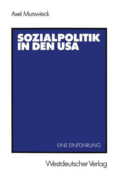 Cover for Axel Murswieck · Sozialpolitik in Den USA: Eine Einfuhrung (Paperback Book) [1988 edition] (1987)