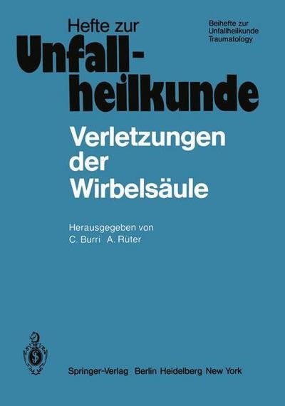 Cover for Caius Burri · Verletzungen Der Wirbelsaule - Hefte Zur Zeitschrift  &quot;Der Unfallchirurg&quot; (Paperback Book) (1980)