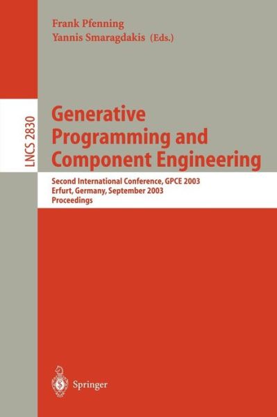 Cover for Frank Pfenning · Generative Programming and Component Engineering: Second International Conference, Gpce 2003, Erfurt, Germany, September 22-25, 2003, Proceedings - Lecture Notes in Computer Science (Paperback Bog) (2003)