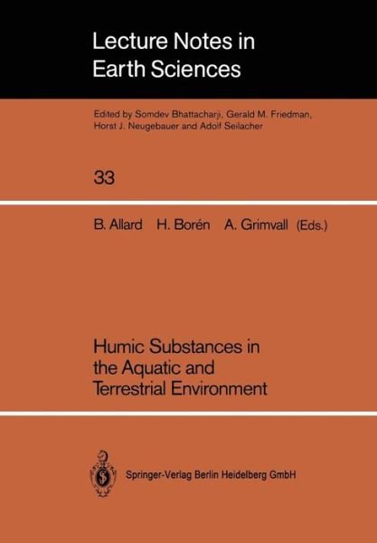 Cover for Bert Allard · Humic Substances in the Aquatic and Terrestrial Environment: Proceedings of an International Symposium Linkoeping, Sweden, August 21-23, 1989 - Lecture Notes in Earth Sciences (Paperback Book) [1991 edition] (1991)