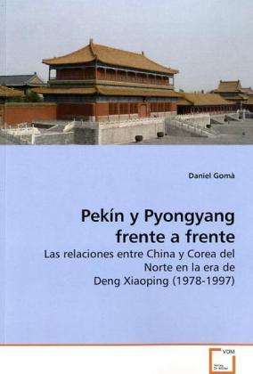 Cover for Gomà · Pekín y Pyongyang frente a frente (Buch)