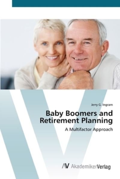 Cover for Ingram · Baby Boomers and Retirement Plan (Bog) (2012)