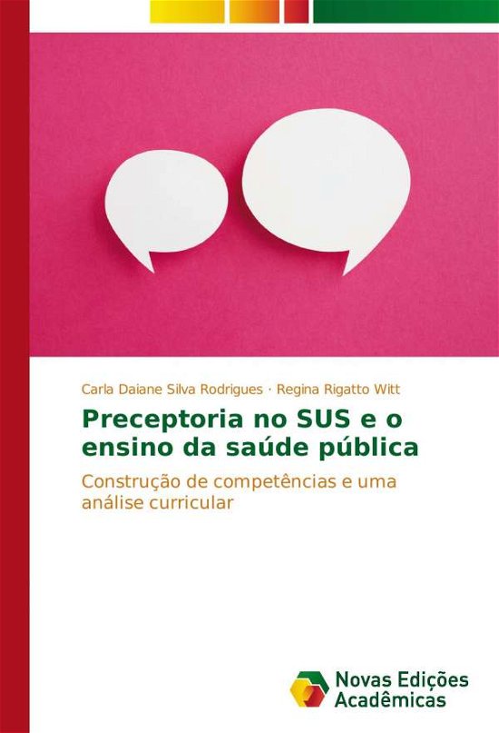 Cover for Silva Rodrigues Carla Daiane · Preceptoria No Sus E O Ensino Da Saude Publica (Paperback Bog) (2015)