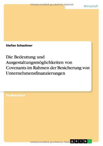 Die Bedeutung und Ausgestaltu - Schachner - Książki - GRIN Verlag GmbH - 9783640796021 - 17 stycznia 2011