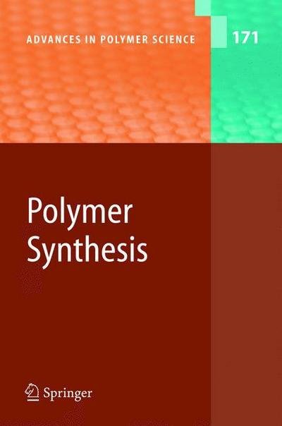 Cover for Y Furusho · Polymer Synthesis - Advances in Polymer Science (Paperback Bog) [Softcover reprint of the original 1st ed. 2004 edition] (2010)
