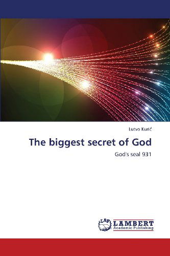 Cover for Lutvo Kuric · The Biggest Secret of God: God's Seal 931 (Paperback Book) (2013)