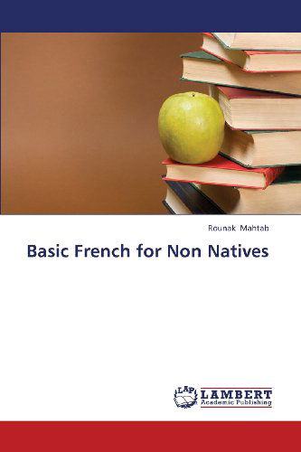 Cover for Rounak Mahtab · Basic French for Non Natives (Taschenbuch) (2013)