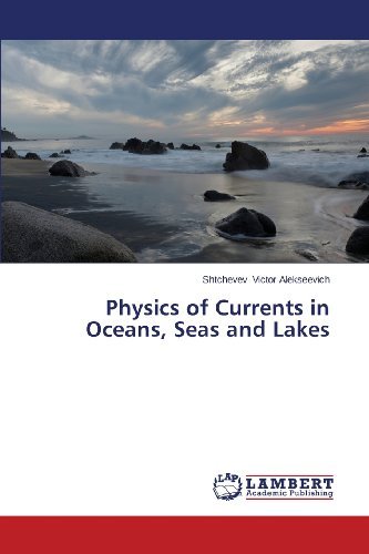 Cover for Shtchevev Victor Alekseevich · Physics of Currents in Oceans, Seas and Lakes (Pocketbok) (2013)