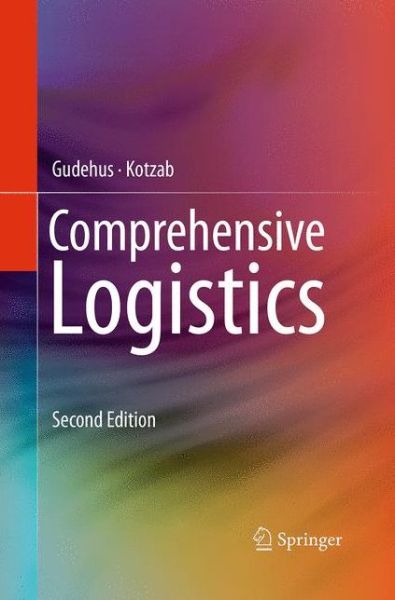 Comprehensive Logistics - Gudehus - Książki -  - 9783662518021 - 23 sierpnia 2016