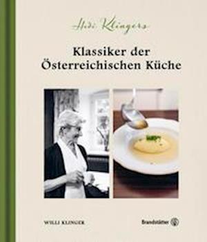 Cover for Willi Klinger · Hedi Klingers Klassiker der österreichischen Küche (Hardcover Book) (2022)