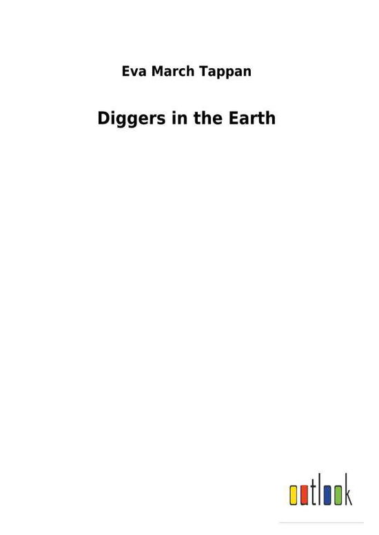 Cover for Tappan · Diggers in the Earth (Book) (2018)