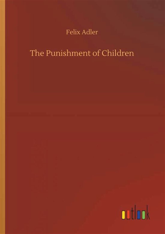 Cover for Adler · The Punishment of Children (Book) (2019)
