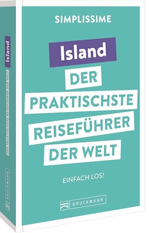 SIMPLISSIME - der praktischste Reiseführer der Welt Island - Bruckmann Verlag GmbH - Books - Bruckmann Verlag GmbH - 9783734325021 - April 1, 2022