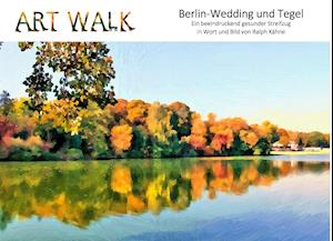 Cover for Kähne · ART WALK Berlin-Wedding und Tegel (Book)