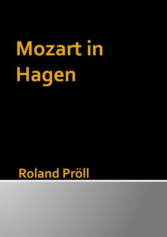 Cover for Roland Proll · Mozart in Hagen (Paperback Book) (2015)