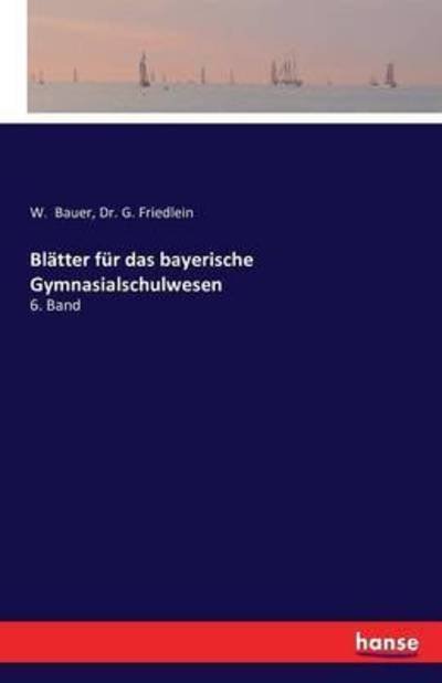 Cover for Bauer · Blätter für das bayerische Gymnas (Book) (2016)