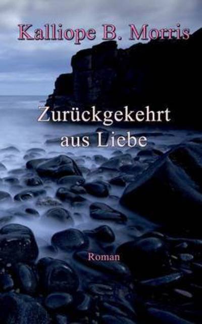 Cover for Morris · Zurückgekehrt aus Liebe (Bog) (2016)