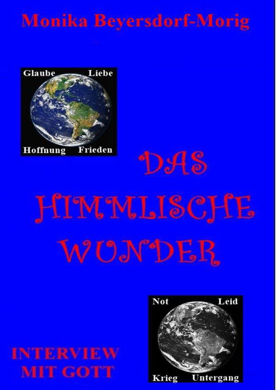 Cover for Beyersdorf-Morig · Das himmlische Wunder (Book)