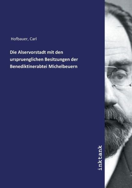 Cover for Hofbauer · Die Alservorstadt mit den ursp (Bog)