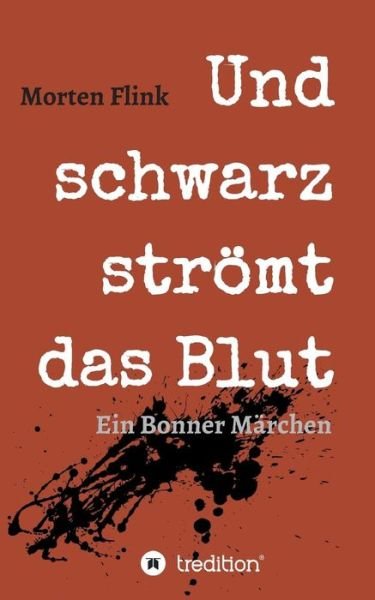 Cover for Flink · Und schwarz strömt das Blut (Bog) (2019)