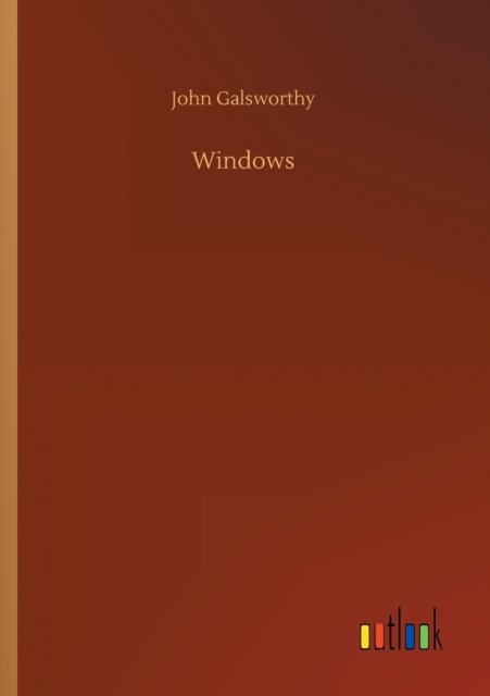 Cover for John Galsworthy · Windows (Paperback Book) (2020)