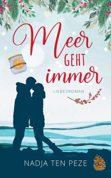 Cover for Nadja Ten Peze · Meer geht immer (Paperback Book) (2021)