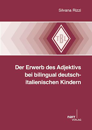 Cover for Silvana Rizzi · Der Erwerb Des Adjektivs Bei Bilingual Deutsch-Italienischen Kindern (Paperback Book) (2013)