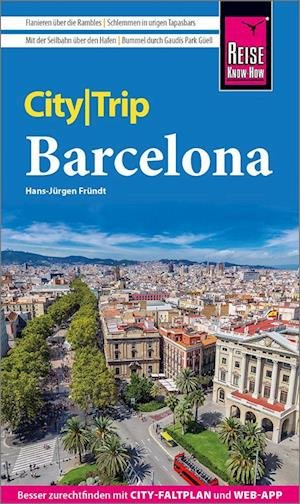 Cover for Hans-Jürgen Fründt · Reise Know-How CityTrip Barcelona (Book) (2024)