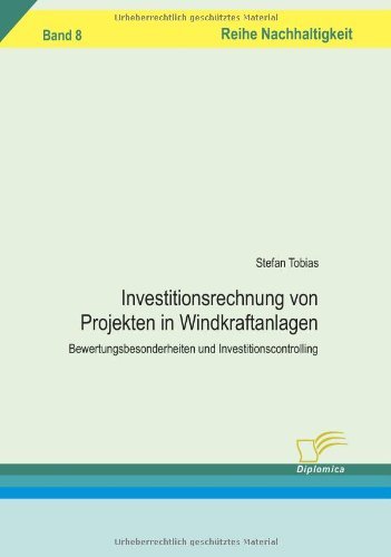 Cover for Stefan Tobias · Investitionsrechnung Von Projekten in Windkraftanlagen: Bewertungsbesonderheiten Und Investitionscontrolling (Paperback Book) [German edition] (2007)