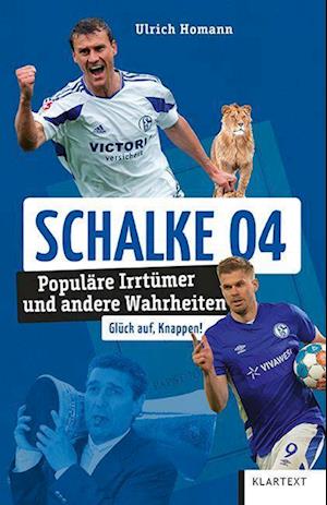 Schalke 04 - Ulrich Homann - Książki - Klartext - 9783837525021 - 26 września 2022