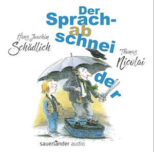 Cover for Hans Joachim Schädlich · Der Sprachabschneider (Lydbok (CD)) (2022)