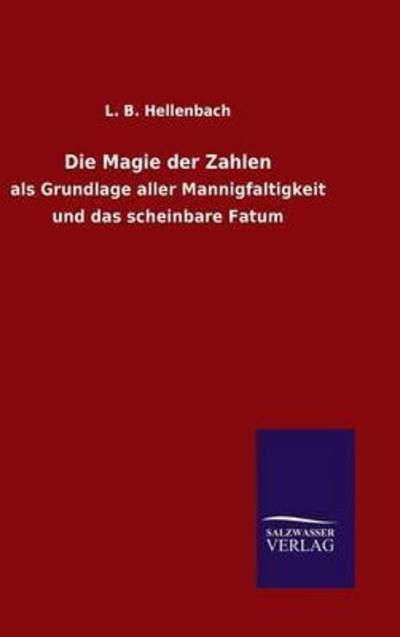 Cover for L B Hellenbach · Die Magie der Zahlen (Inbunden Bok) (2015)