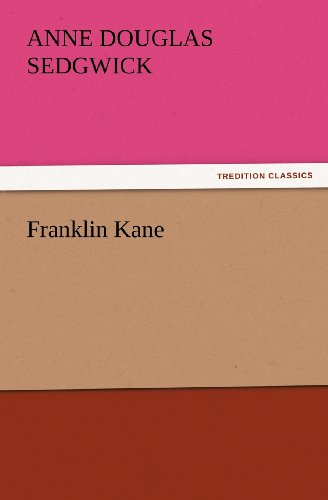 Cover for Anne Douglas Sedgwick · Franklin Kane (Tredition Classics) (Paperback Book) (2012)