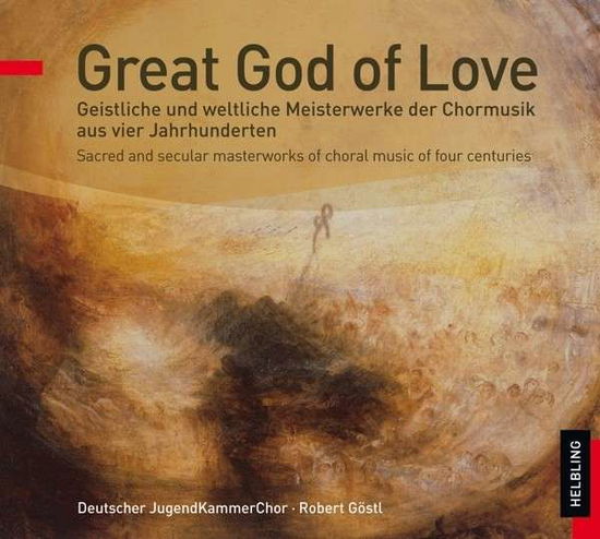 Great God of Love - Göstl / Deutscher JugendKammerChor - Music - Helbling Verlag - 9783850618021 - August 19, 2013